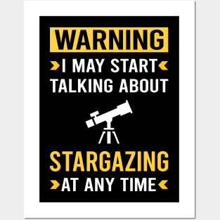 Warning Stargazing Stargaze Posters and Art